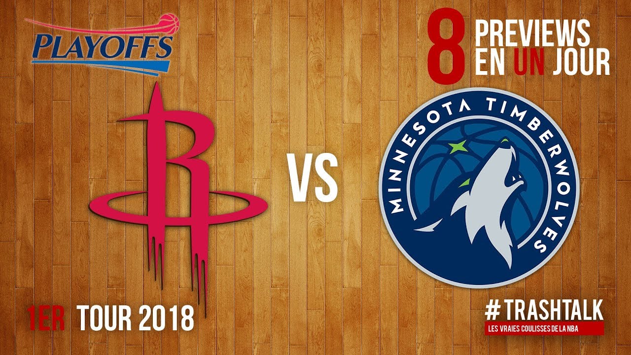 Playoffs 2018 : Rockets - Wolves, la preview ! Apéro TrashTalk