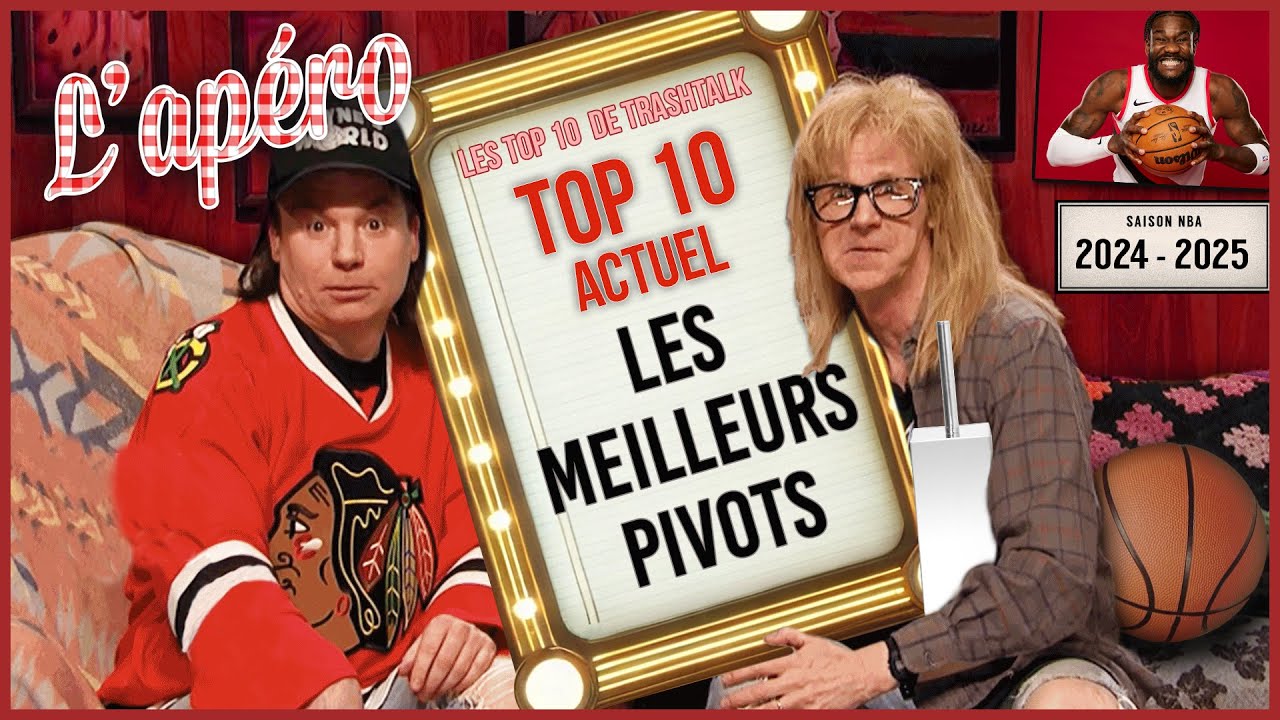 NBA Top 10 actuel (202425) les meilleurs pivots ! Apéro TrashTalk