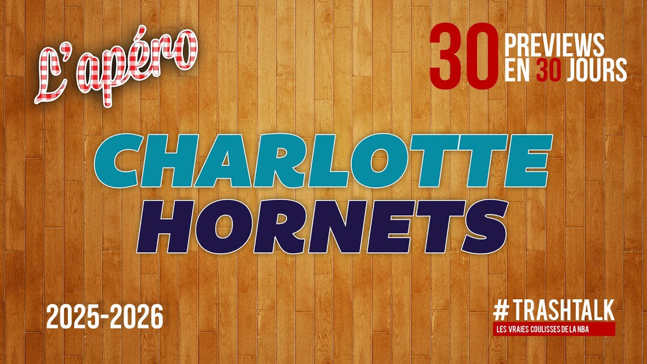 Les Charlotte Hornets || ＃30previewsen30jours