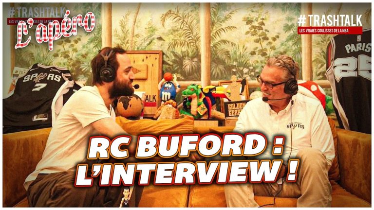 L’INTERVIEW – RC BUFORD : l’architecte des Spurs sur le canapé TrashTalk !