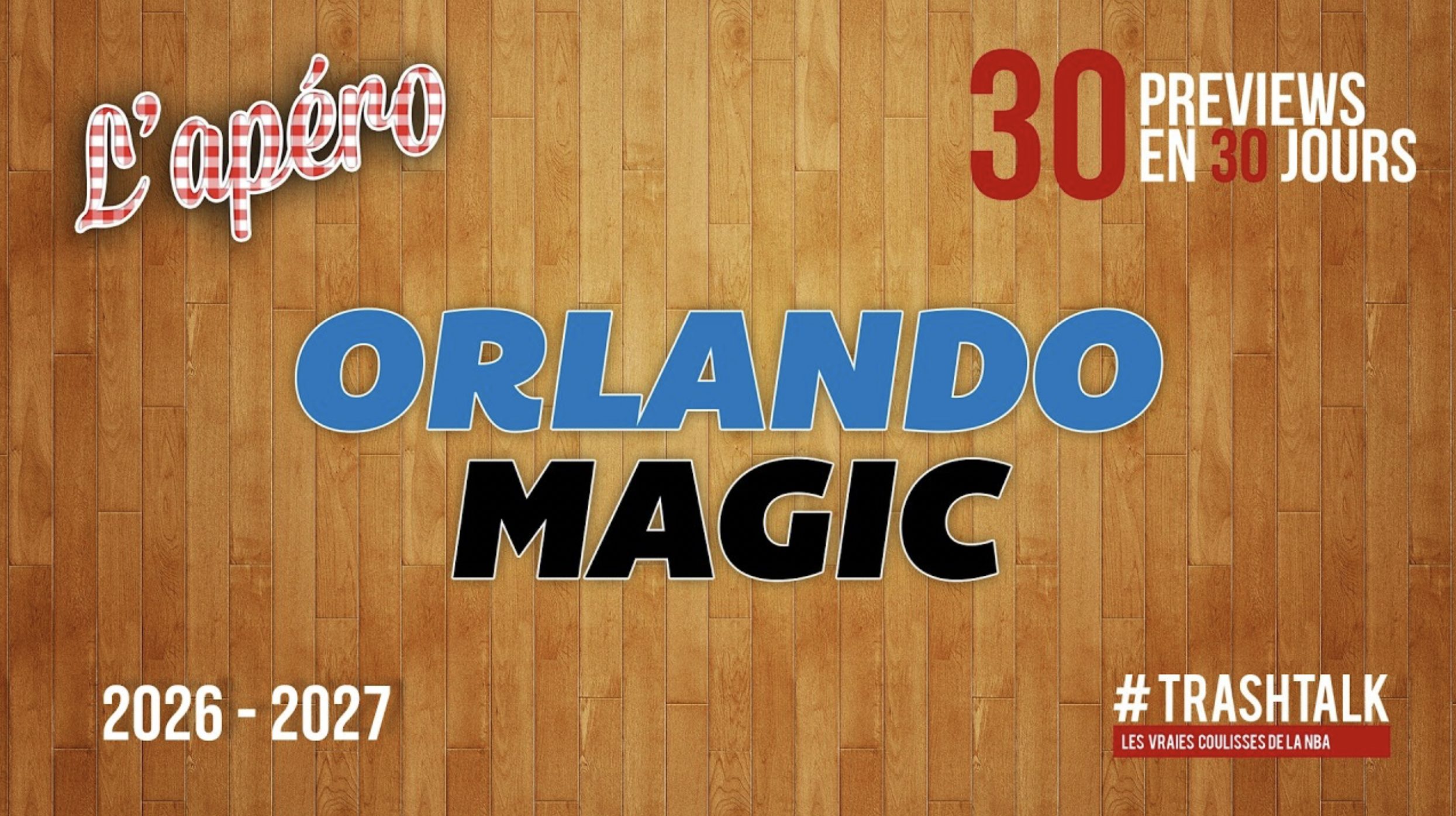 NBA Preview 2026-27 : Orlando Magic || #30PreviewsEn30Jours