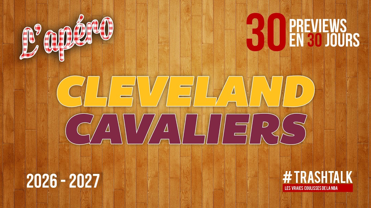 NBA Preview 2026-27 : Cleveland Cavaliers || #30PreviewsEn30Jours