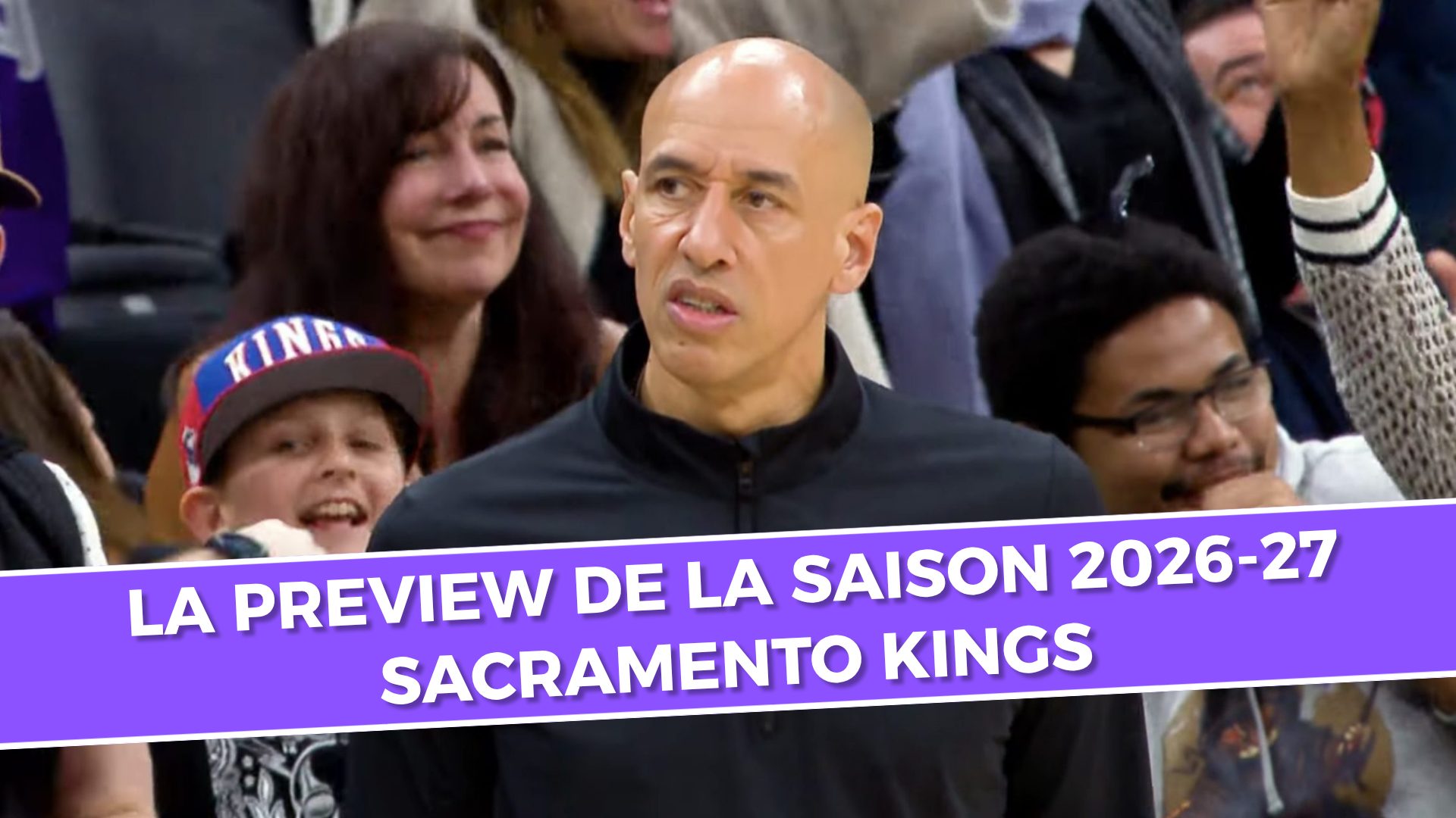 Sacramento Kings, la grosse preview de la saison 2026-27