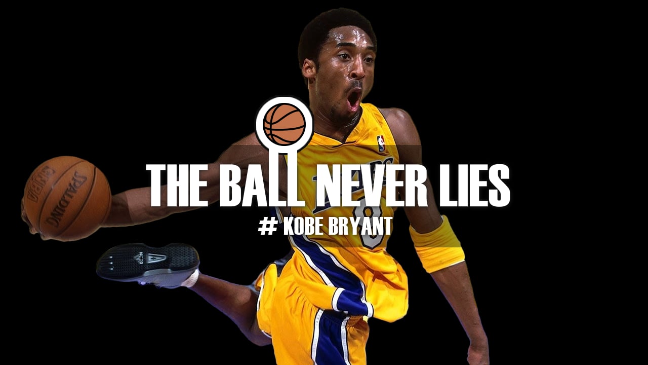 The Ball Never Lies #35 – Kobe Bryant (Part 2)
